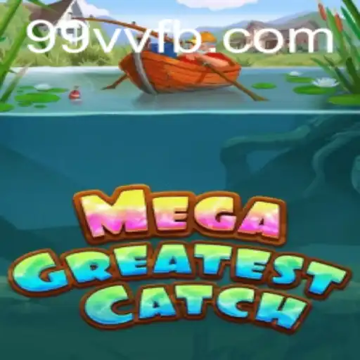 MegaGreatestCatch: An Exciting New Experience